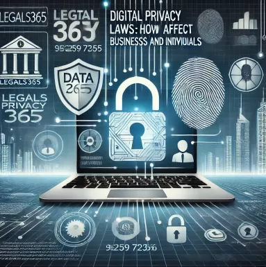 Digital Privacy Laws in India: How They Affect Businesses and Individuals