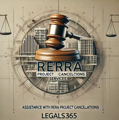 Assistance with RERA Project Cancellations