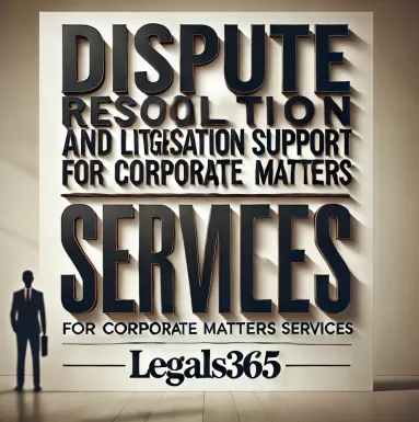 Dispute Resolution and Litigation Support for Corporate Matters