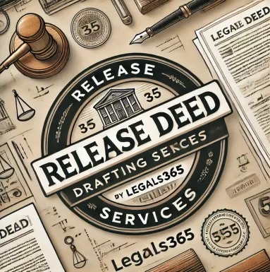 Release Deed Drafting