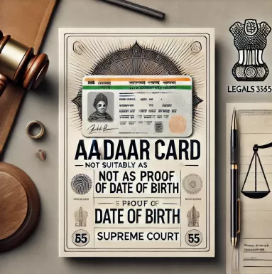 Supreme Court Declares Aadhaar Not Valid Proof of Birth Date